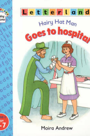 Cover of Hairy Hat Man Goes to Hospital