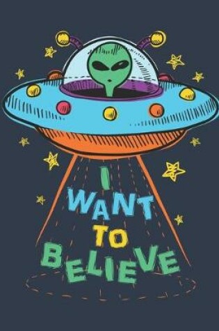 Cover of I Want to Believe