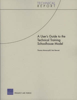 Book cover for A User's Guide to the Technical Training Schoolhouse Model