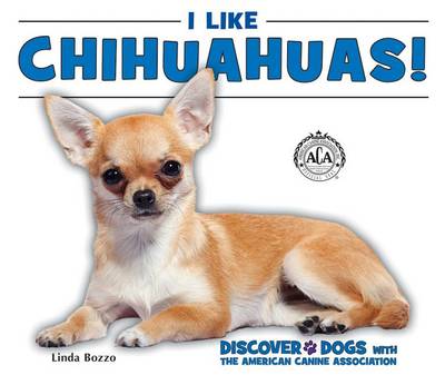 Book cover for I Like Chihuahuas!