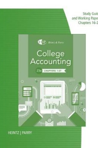 Cover of Study Guide for Working Papers for Heintz/Parry's College Accounting,  Chapters 16-27, 23rd