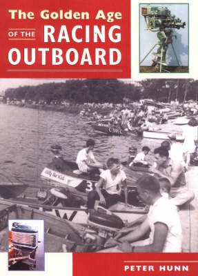 Book cover for The Golden Age of the Racing Outboard