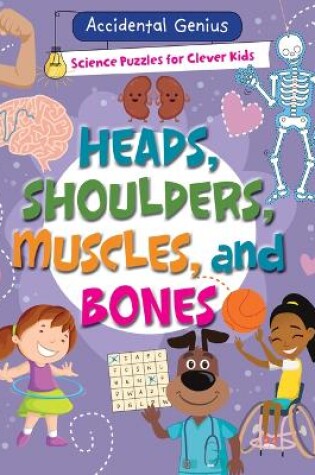 Cover of Heads, Shoulders, Muscles, and Bones