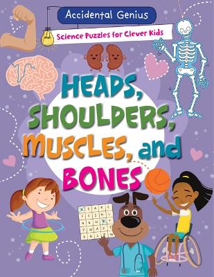Cover of Heads, Shoulders, Muscles, and Bones