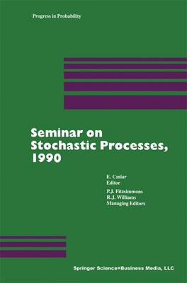 Book cover for Seminar on Stochastic Processes, 1990