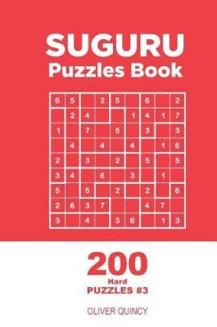 Cover of Suguru - 200 Hard Puzzles 9x9 (Volume 3)