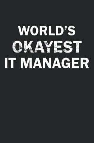 Cover of World's Okayest IT Manager