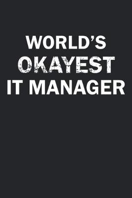 Book cover for World's Okayest IT Manager