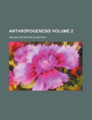 Book cover for Anthropogenesis Volume 2