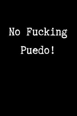 Book cover for No Fucking Puedo!