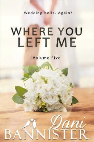 Cover of Where You Left Me, Vol. 5