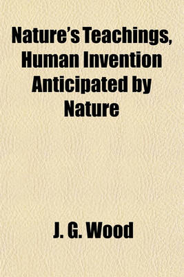 Book cover for Nature's Teachings, Human Invention Anticipated by Nature