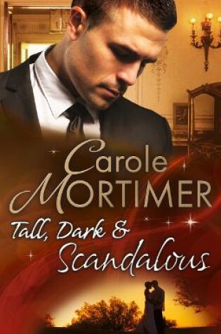 Cover of Tall, Dark & Scandalous