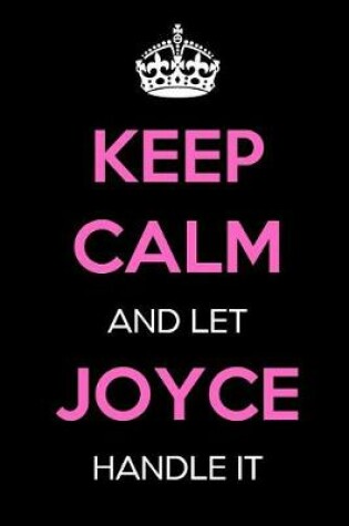 Cover of Keep Calm and Let Joyce Handle It