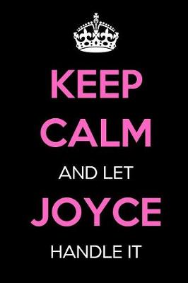 Book cover for Keep Calm and Let Joyce Handle It