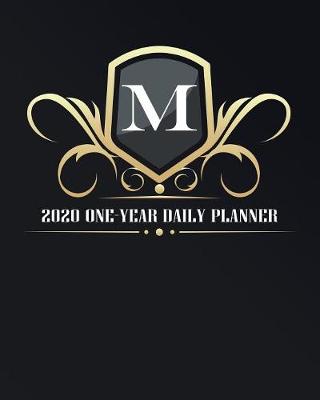 Book cover for M - 2020 One Year Daily Planner