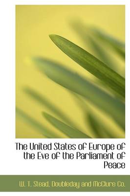 Book cover for The United States of Europe of the Eve of the Parliament of Peace