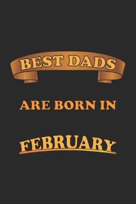 Book cover for Best Dads Are Born In February