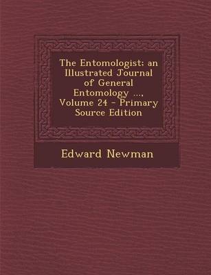 Book cover for The Entomologist; An Illustrated Journal of General Entomology ..., Volume 24