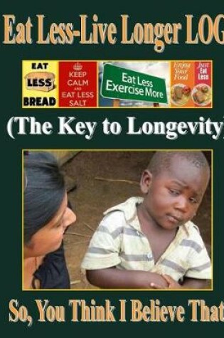 Cover of Eat Less-Live Longer Log