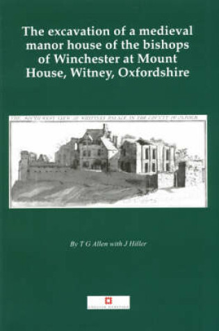 Cover of Excavation of a Medieval Manor House,Witney