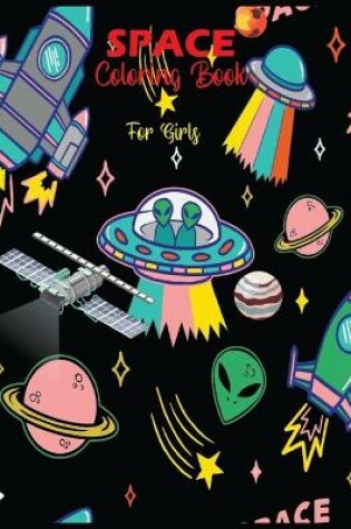 Cover of Space Coloring Book For Girls