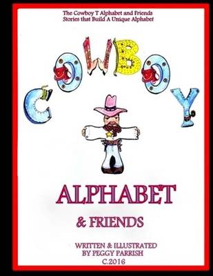 Book cover for The Cowboy T Alphabet and Friends