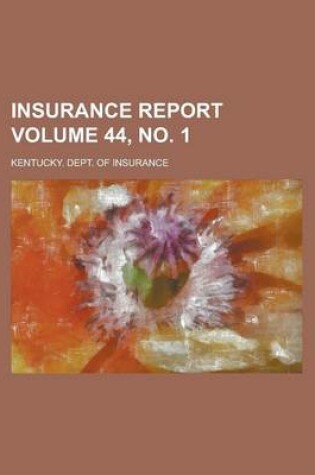 Cover of Insurance Report Volume 44, No. 1