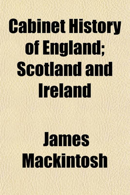 Book cover for Cabinet History of England Volume 1; Scotland and Ireland