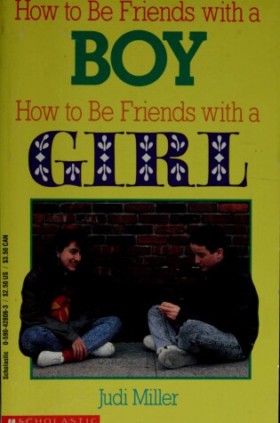 Cover of How to Be Friends with a Boy, How to Be Friends with a Girl