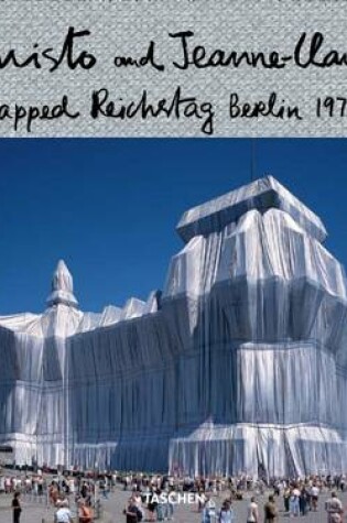 Cover of Christo and Jeanne-Claude, Wrapped Reichstag Documentation Exhibition