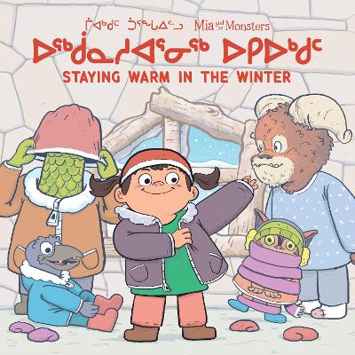 Cover of Mia and the Monsters: Staying Warm in the Winter