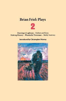 Book cover for Brian Friel Plays 2