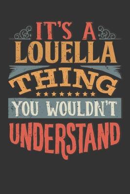 Book cover for Its A Louella Thing You Wouldnt Understand