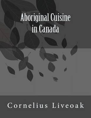 Cover of Aboriginal Cuisine in Canada