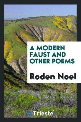 Cover of A Modern Faust and Other Poems