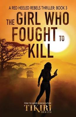 Cover of The Girl Who Fought to Kill