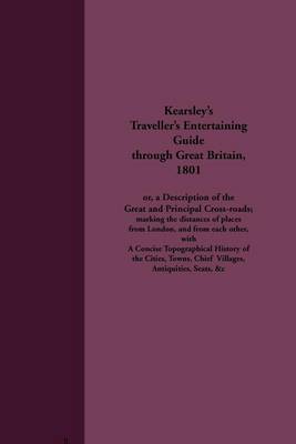 Book cover for Kearsley's Traveller's Entertaining Guide Through Great Britain, 1801