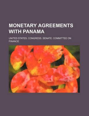 Book cover for Monetary Agreements with Panama