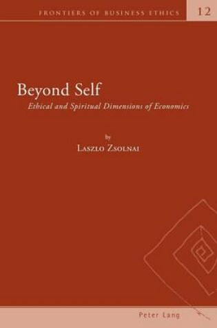 Cover of Beyond Self: Ethical and Spiritual Dimensions of Economics