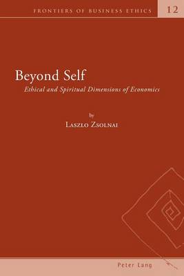 Book cover for Beyond Self: Ethical and Spiritual Dimensions of Economics