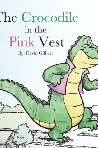 Cover of The Crocodile in the Pink Vest