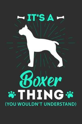 Book cover for It's A Boxer Thing You Wouldn't Understand