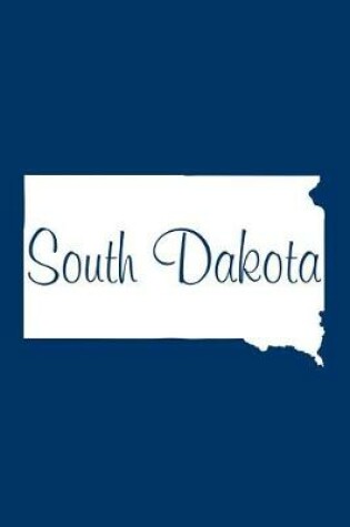 Cover of South Dakota - Navy Lined Notebook with Margins