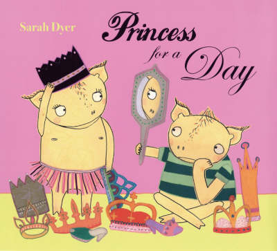 Book cover for Princess for a Day!
