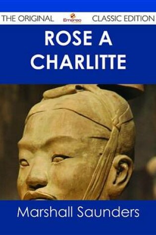 Cover of Rose a Charlitte - The Original Classic Edition