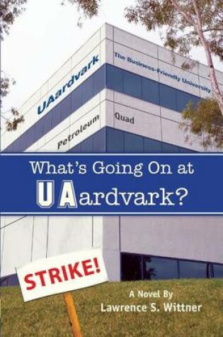 Cover of What's Going On at UAardvark?