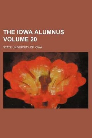 Cover of The Iowa Alumnus Volume 20