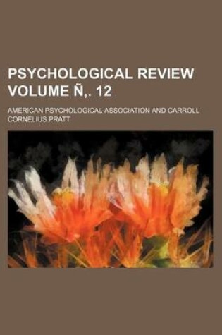 Cover of Psychological Review Volume N . 12