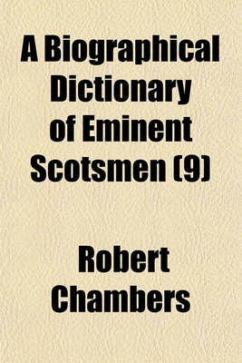 Book cover for A Biographical Dictionary of Eminent Scotsmen (9)